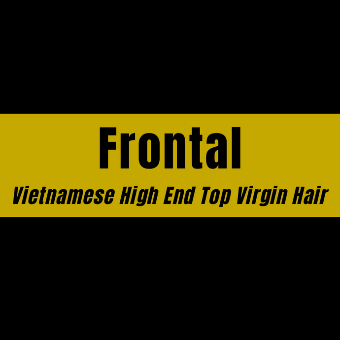 13x4 Frontal Vietnamese High End Top Virgin Hair